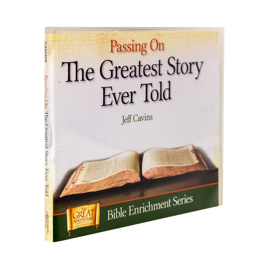 Passing on the Greatest Story Ever Told