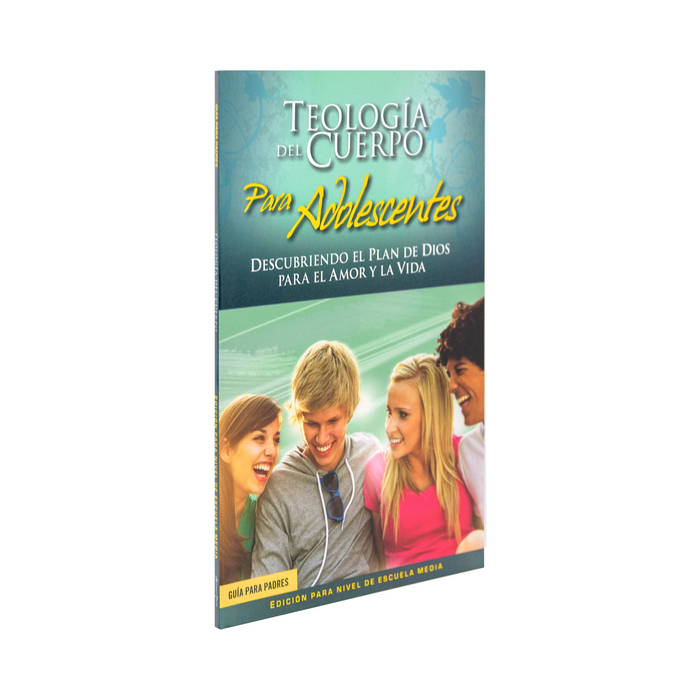 Theology of the Body for Teens: Middle School Edition Parent's Guide (Spanish Edition)