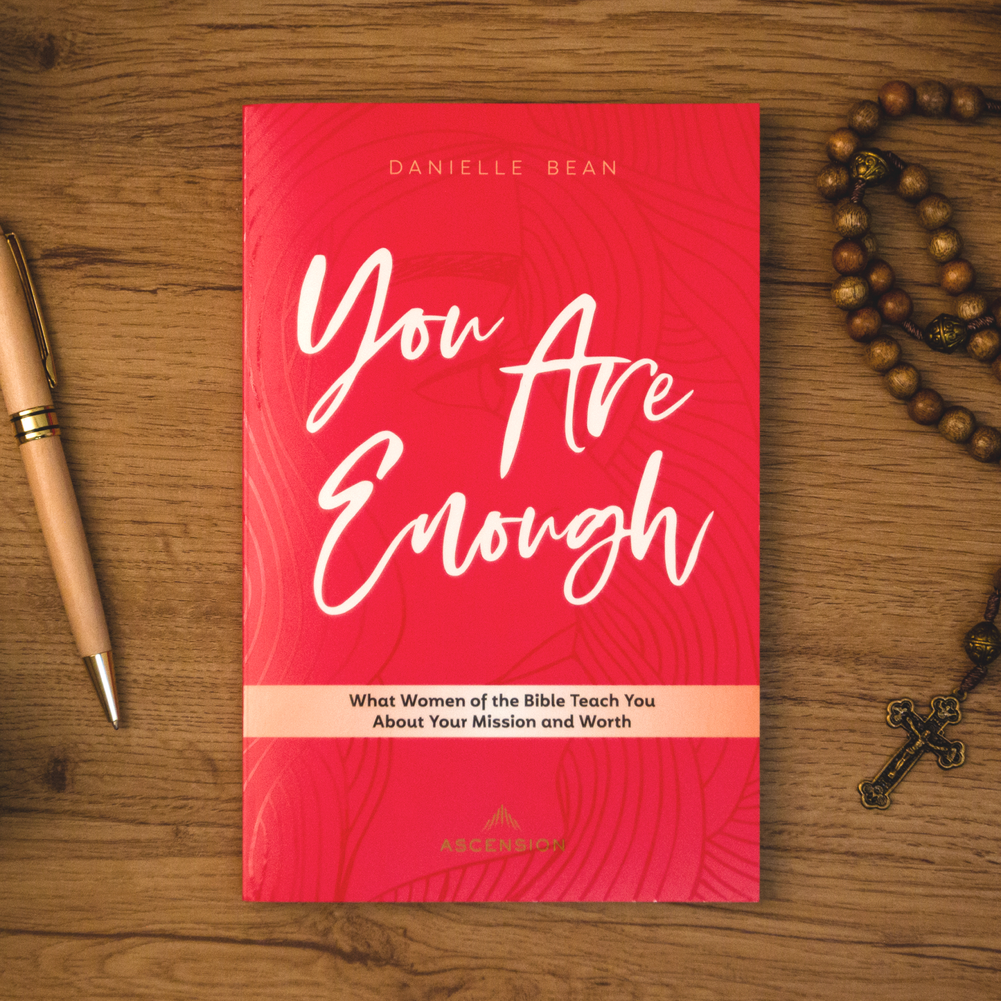 You Are Enough: What Women of the Bible Teach You About Your Mission and Worth