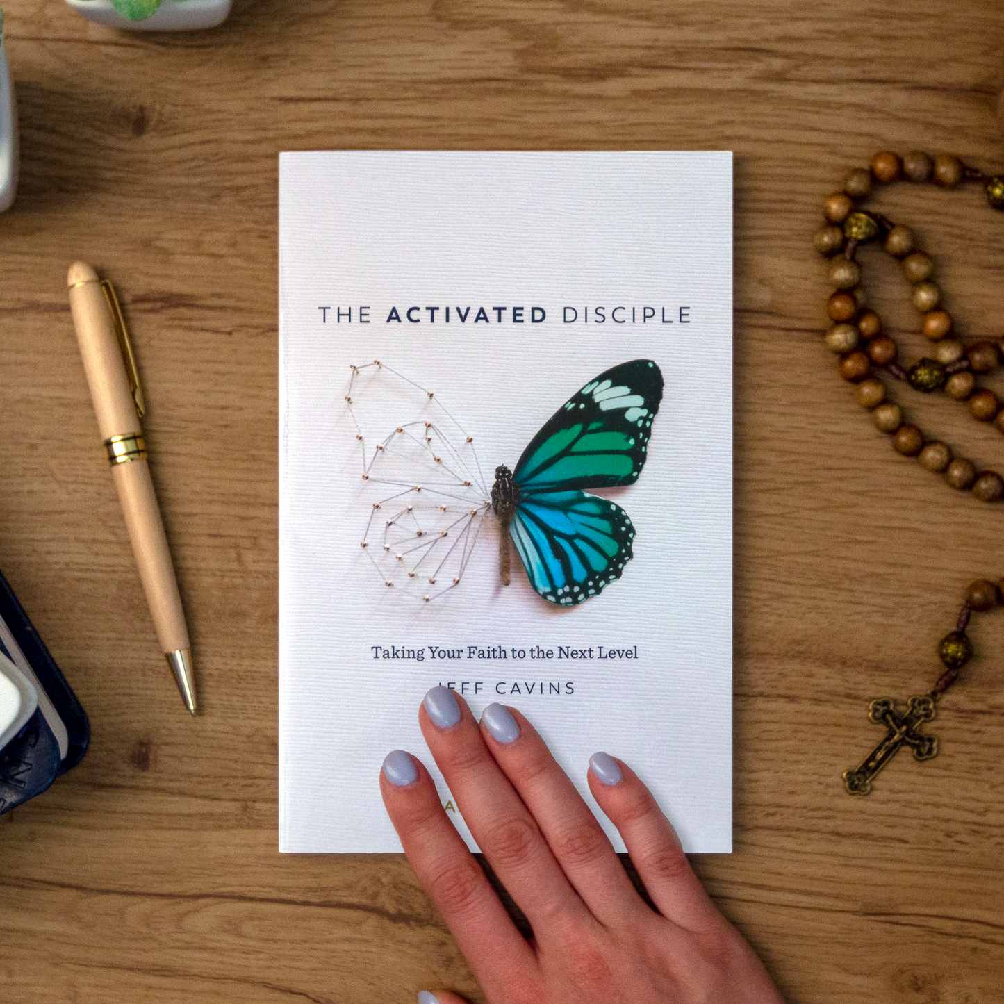 The Activated Disciple: Taking Your Faith to the Next Level