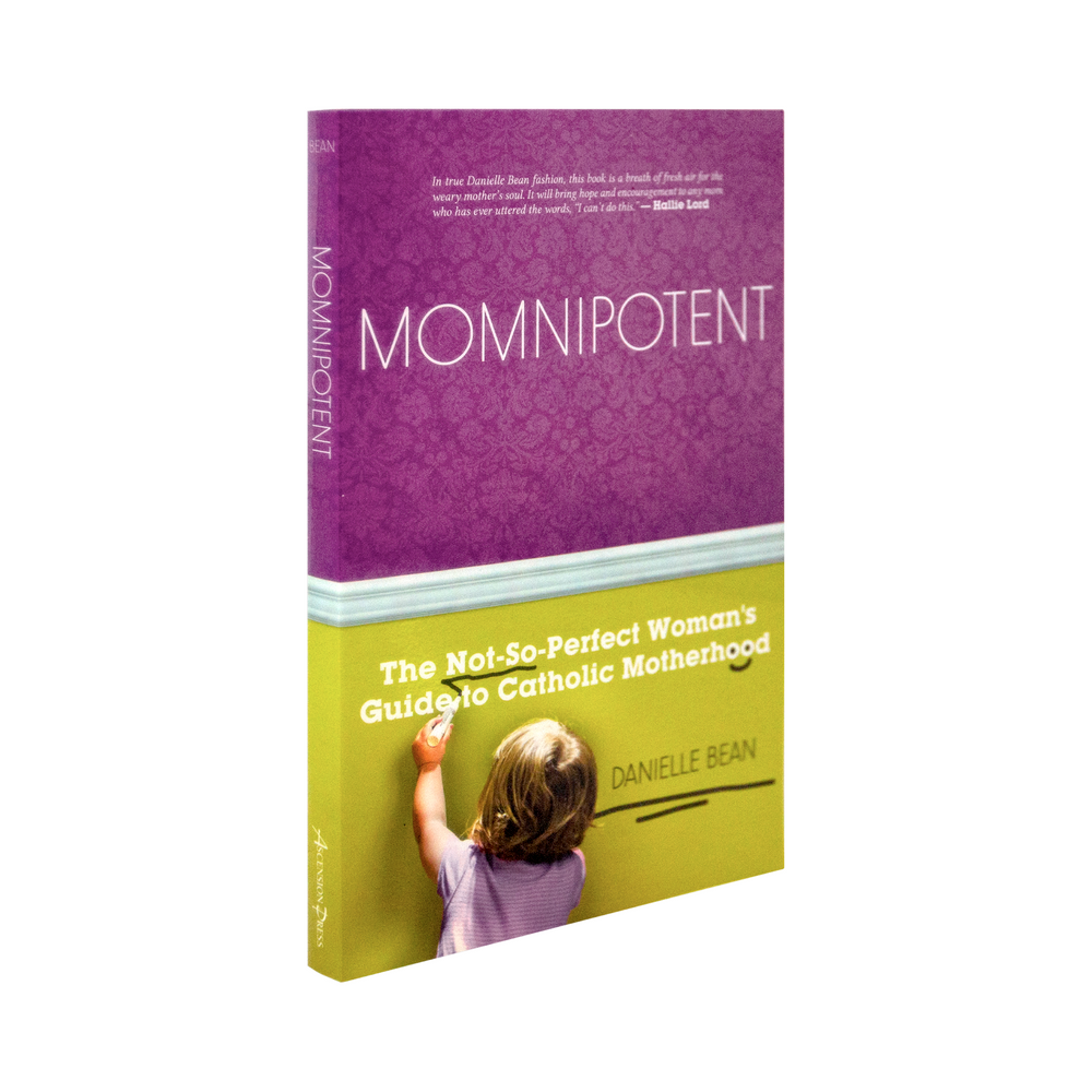 Momnipotent: The Not-So-Perfect Woman's Guide to Catholic Motherhood
