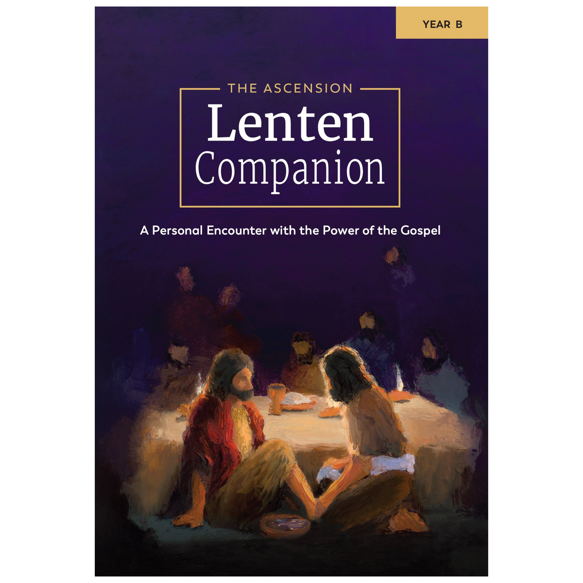 [EBOOK] The Ascension Lenten Companion Year B