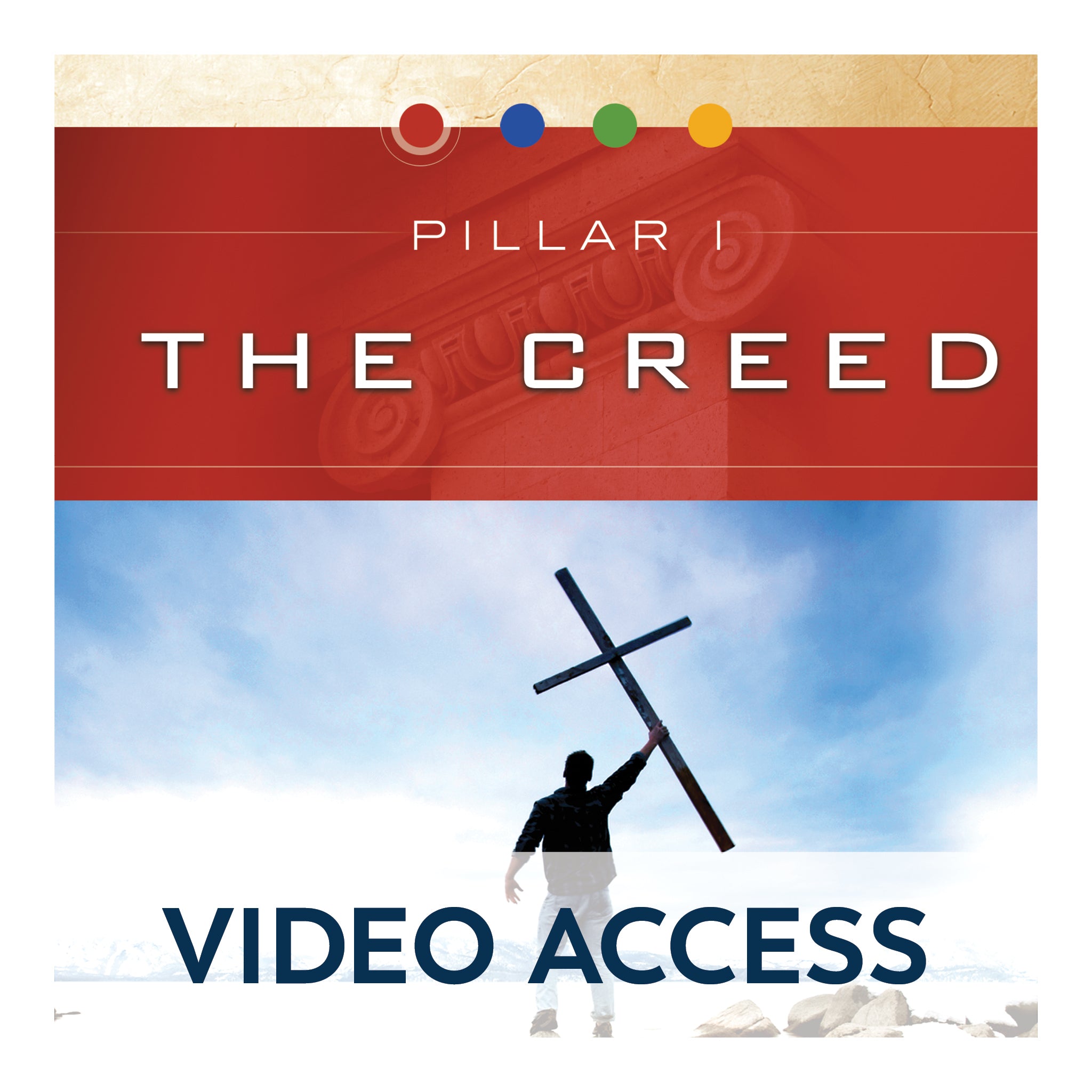 Pilar I: El Credo [Acceso a video en línea]