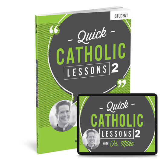 Quick Catholic Lessons with Fr. Mike: Vol. 2, Student Workbook with Digital Access