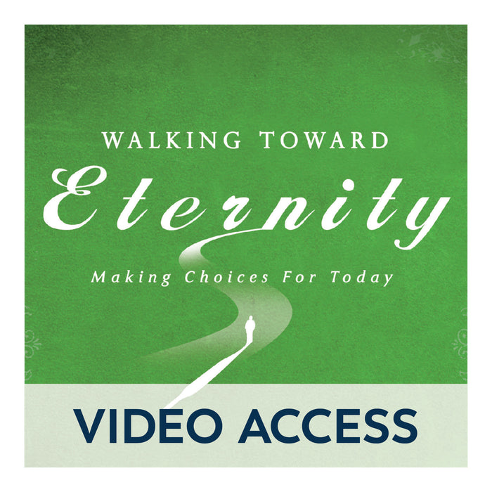 Walking Toward Eternity: Engaging the Struggles of Your Heart [Online Video Access]