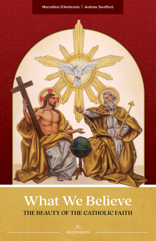 [E-BOOK] What We Believe: The Beauty of the Catholic Faith