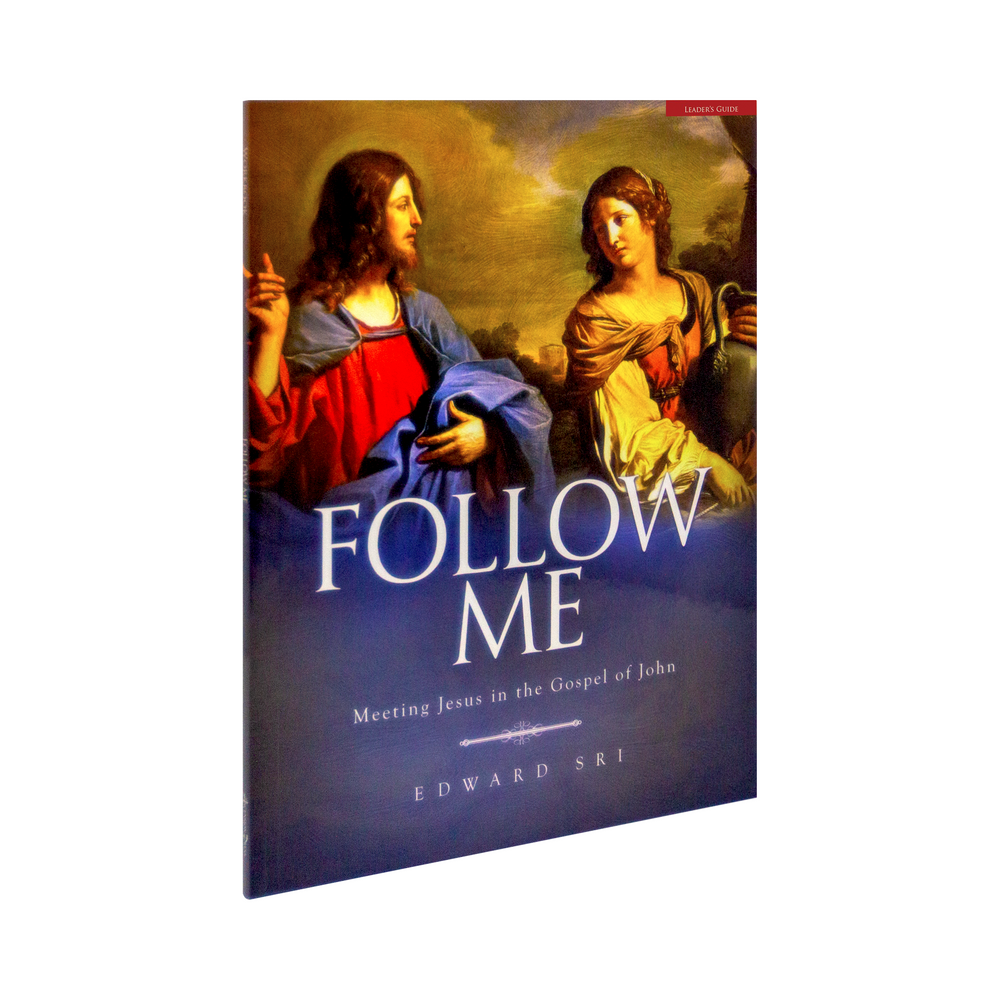 Follow Me: Meeting Jesus in the Gospel of John Leader's Guide Only