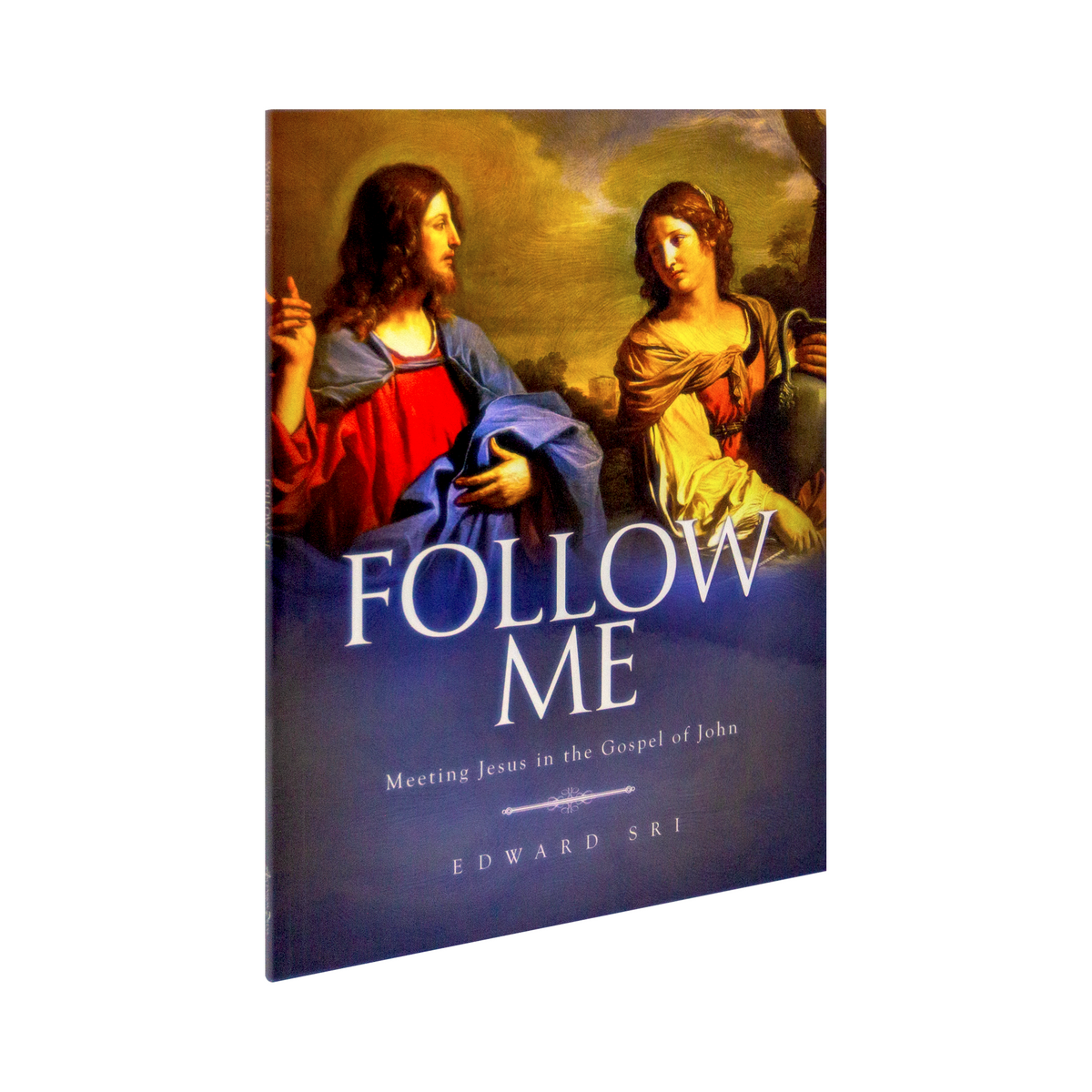 Follow Me: Meeting Jesus In The Gospel Of John, Workbook Only – Ascension